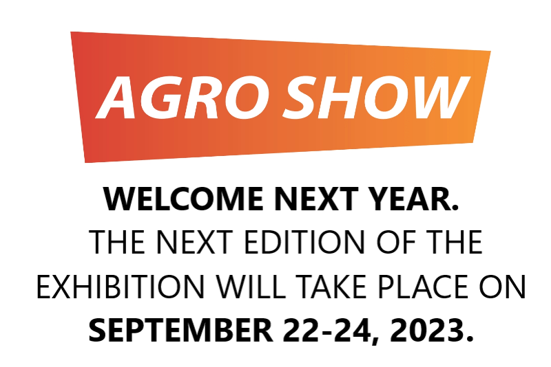 Date of the next edition of the AGRO SHOW exhibition.